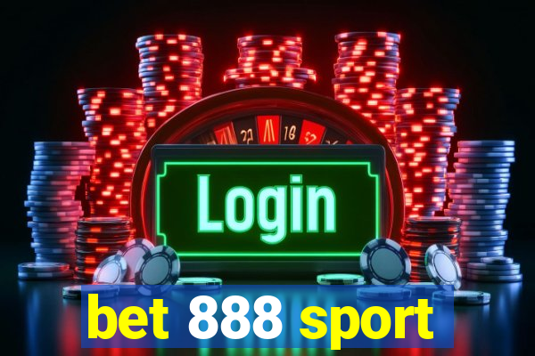 bet 888 sport